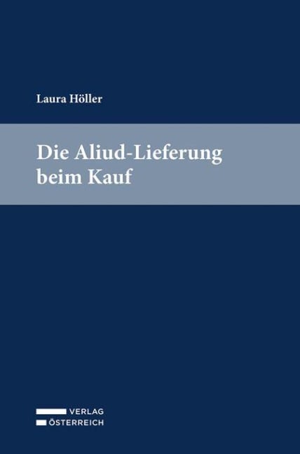 Die Aliud-Lieferung beim Kauf - Laura Höller
