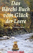 Cover-Bild zum Titel 'Das Bärchi Buch vom Glück der Leere' von 'Lama Golden Bear'