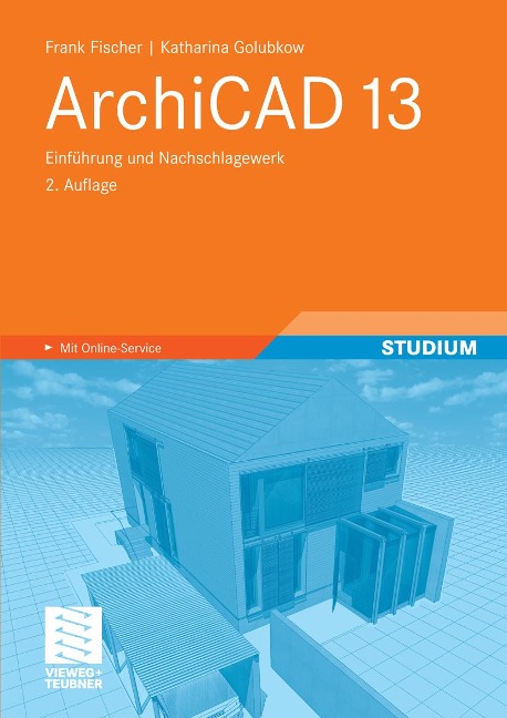ArchiCAD 13 - Frank Fischer, Katharina Golubkow