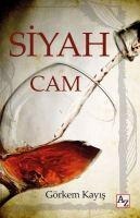 Siyah Cam - Görkem Kayis