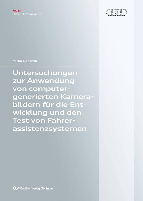 Untersuchungen zur Anwendung von computergenerierten Kamerabildern für die Entwicklung und den Test von Fahrerassistenzsystemen - Mirko Nentwig