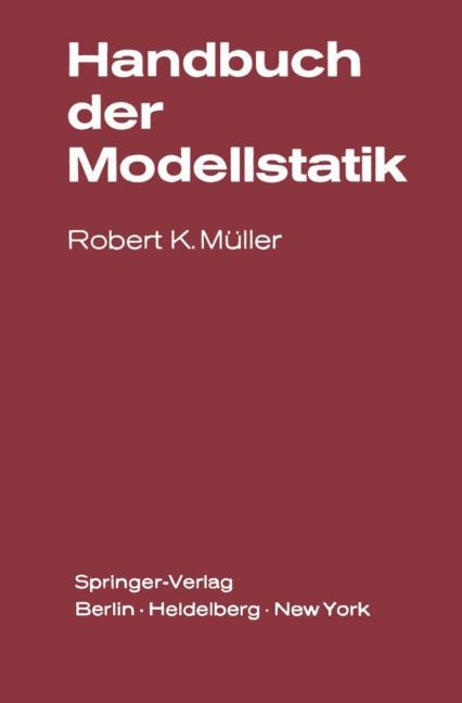Handbuch der Modellstatik - R. K. Müller