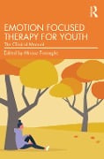 Cover-Bild zum Titel 'Emotion Focused Therapy for Youth' von ''