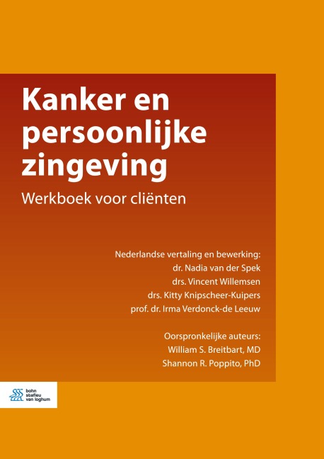 Kanker en persoonlijke zingeving - Nadia van der Spek, drs. Vincent Willemsen, Shannon Poppito, Irma Verdonck-De Leeuw, William Breitbart