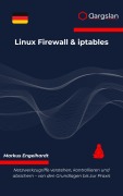 Cover-Bild zum Titel 'Linux Firewall & iptables' von 'Markus Engelhardt'