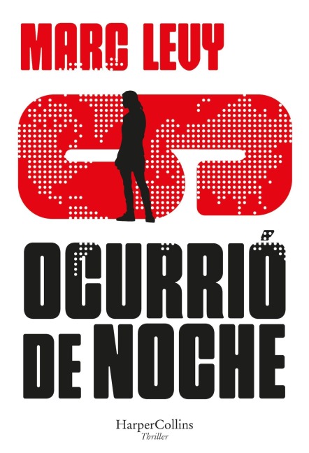 Ocurrió de Noche (It Happened at Night) - Marc Levy