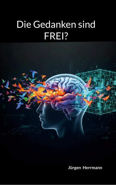 Die Gedanken sind FREI? - Jürgen Herrmann