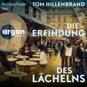 Cover-Bild zum Titel 'Die Erfindung des Lächelns' von 'Tom Hillenbrand'