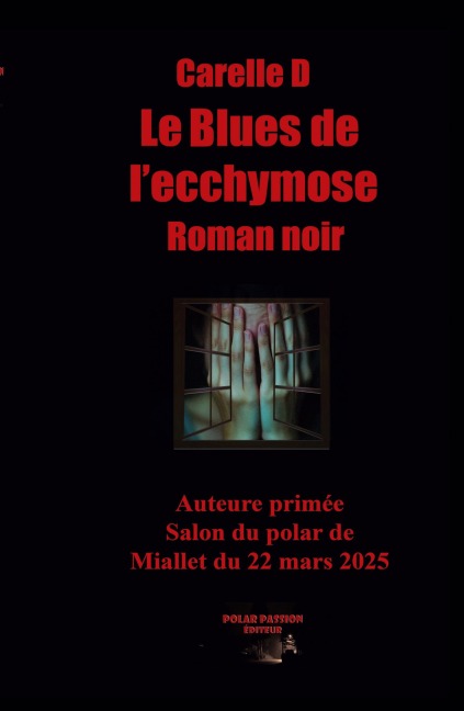 Le Blues de l'ecchymose - Carelle D