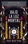 Cover-Bild zum Titel 'Bajo La Luz Mortal' von 'Katy Pool'