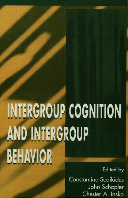 Intergroup Cognition and Intergroup Behavior - 