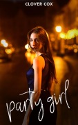 Cover-Bild zum Titel 'Party Girl' von 'Clover Cox'