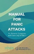 Manual on Panic Attacks: For Patients, Caregivers, & Community Members (MINDS Community Manual, #1) - The MINDS Foundation, Pragya Lodha, Caroline Folz, Avinash Desousa, Raghu Appasani