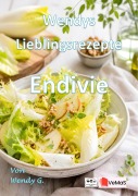 Cover-Bild zum Titel 'Wendys Lieblingsrezepte - Endivie' von 'Wendy G.'