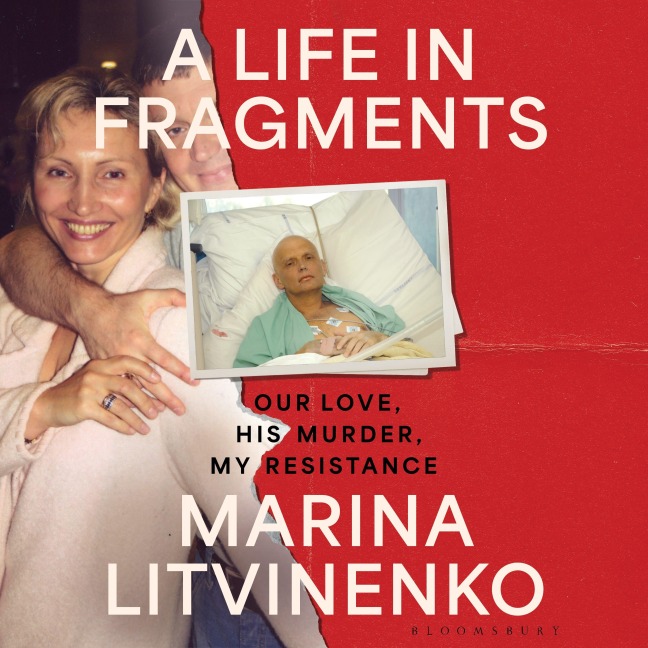 A Life in Fragments - Marina Litvinenko