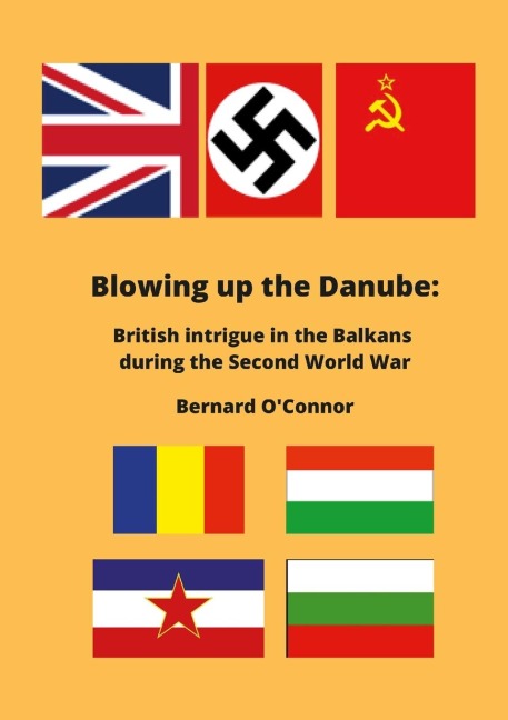 Blowing up the Danube - Bernard O'Connor