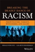 Cover-Bild zum Titel 'Breaking the Deadly Dance of Racism' von 'Derald Wing Sue'