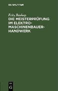 Cover-Bild zum Titel 'Die Meisterprüfung im Elektro-Maschinenbauer-Handwerk' von 'Fritz Raskop'