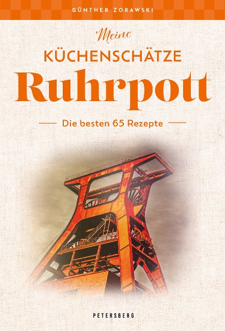 Meine Küchenschätze - Ruhrgebiet - Günther Zorawski