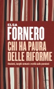 Cover-Bild zum Titel 'Chi ha paura delle riforme. Illusioni, luoghi comuni e verità sulle pensioni' von 'Elsa Fornero'