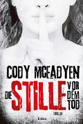 Cover-Bild zum Titel 'Die Stille vor dem Tod' von 'Cody McFadyen'