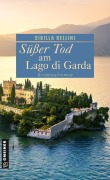 Cover-Bild zum Titel 'Süßer Tod am Lago di Garda' von 'Sibilla Bellini'