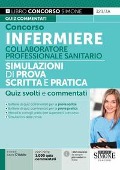Cover-Bild zum Titel 'Concorso infermiere. Collaboratore professionale sanitario. Simulazioni di prova scritta e pratica. Quiz svolti e commentati' von ''