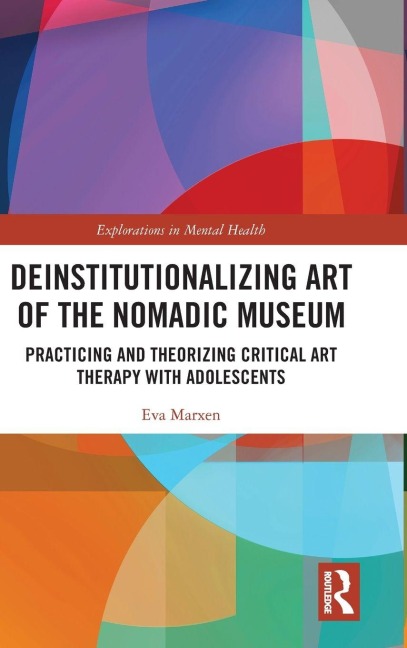 Deinstitutionalizing Art of the Nomadic Museum - Eva Marxen