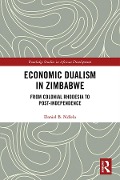 Cover-Bild zum Titel 'Economic Dualism in Zimbabwe' von 'Daniel B. Ndlela'