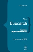Cover-Bild zum Titel 'Bruckner, gigante della sinfonia' von 'Piero Buscaroli'