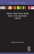 Cover-Bild zum Titel 'India-Pakistan Wars and the Kashmir Crisis' von 'Rathnam Indurthy'