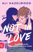 Cover-Bild zum Titel 'Not in Love - Die trügerische Abwesenheit von Liebe' von 'Ali Hazelwood'