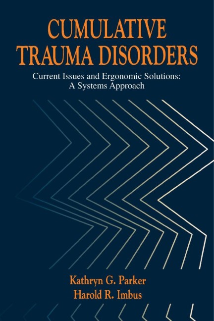 Cumulative Trauma Disorders - Kathryn G. Parker