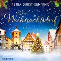 Cover-Bild zum Titel 'Das Weihnachtsdorf' von 'Petra Durst-Benning'