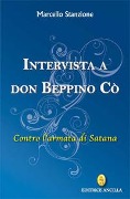 Cover-Bild zum Titel 'Intervista a Don Beppino Cò. Contro l'armata di Satana' von 'Marcello Stanzione'