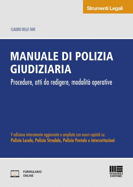 Manuale di polizia giudiziaria - Claudio Delle Fave