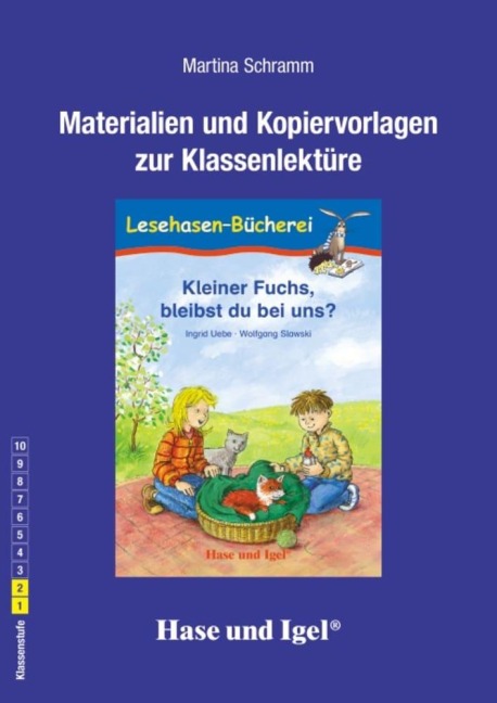 Kleiner Fuchs, bleibst du bei uns? / Neuausgabe. Begleitmaterial - Ingrid Uebe, Martina Schramm