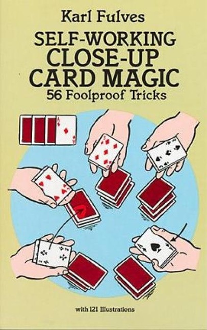 Self-Working Close-Up Card Magic - Karl Fulves