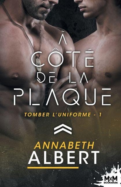 À côté de la plaque - Annabeth Albert