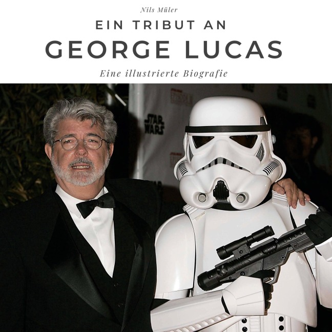 Ein Tribut an <br> George Lucas - Nils Müller