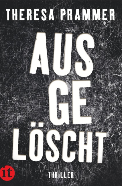 Ausgelöscht - Theresa Prammer