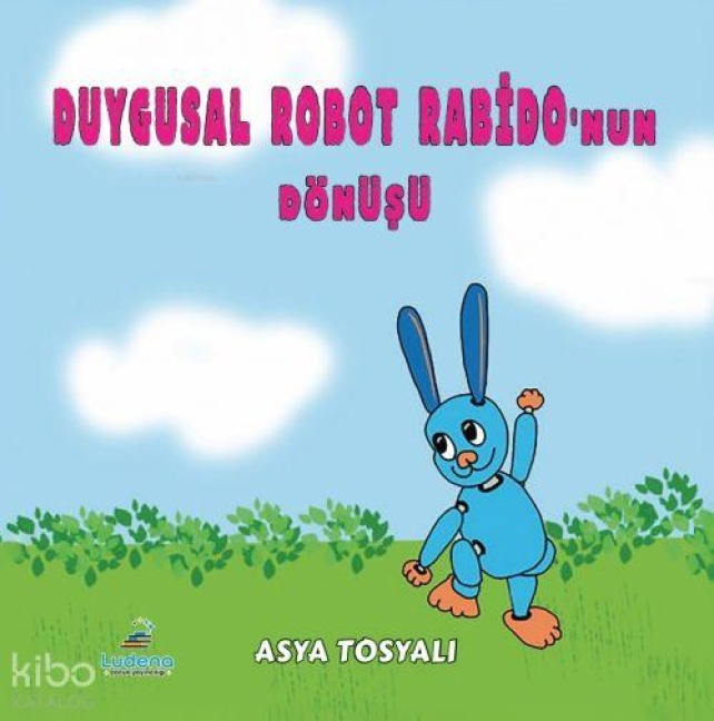 Duygusal Robot Rabidonun Dönüsü 1 - Asya Tosyali