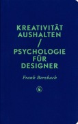 Cover-Bild zum Titel 'Kreativität aushalten' von 'Frank Berzbach'