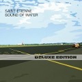 Cover-Bild zum Titel 'Sound Of Water (2CD Deluxe Edition)' von 'Saint Etienne'