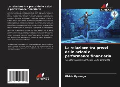 Cover-Bild zum Titel 'La relazione tra prezzi delle azioni e performance finanziaria' von 'Olaide Oyenuga'