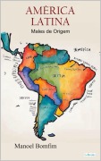 Cover-Bild zum Titel 'América Latina: Males de Origem' von 'Manoel Bomfim'