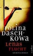 Cover-Bild zum Titel 'Lenas Flucht' von 'Polina Daschkowa'