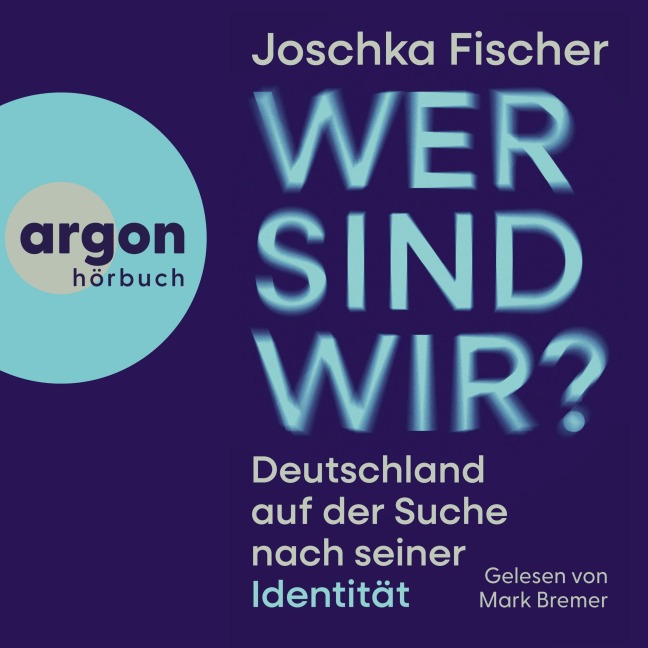 Wer sind wir? - Joschka Fischer