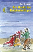 Cover-Bild zum Titel 'Die Nacht der Brückenheiligen' von 'Kurt Egreder'