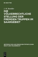 Die völkerrechtliche Stellung der fremden Truppen im Saargebiet - J. M. Bumiller